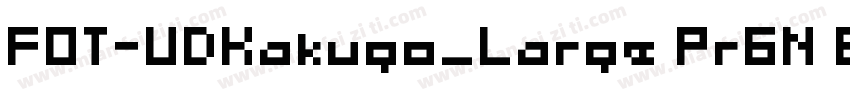 FOT-UDKakugo_Large Pr6N B字体转换